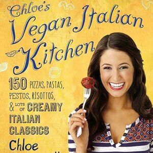 Chloe's Vegan Italian Kitchen - Cookbook